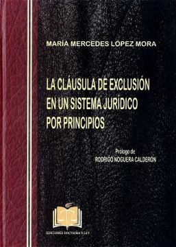 portada La Clausula de Exclusion en un Sistema Juridico por Principios