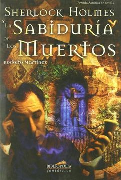 portada Sherlock Holmes y la Sabiduria de (Bibliópolis Fantástica) (in Spanish)