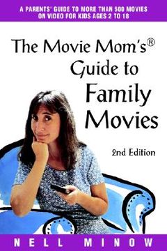 portada the movie mom's(r) guide to family movies: 2nd edition (en Inglés)