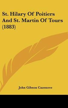 portada st. hilary of poitiers and st. martin of tours (1883) (en Inglés)