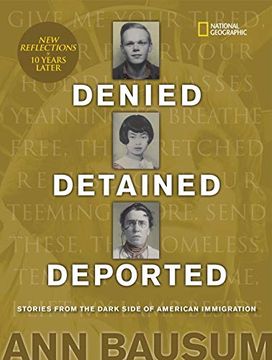 portada Denied, Detained, Deported (Updated): Stories From the Dark Side of American Immigration (in English)