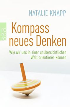 portada Kompass Neues Denken: Wie wir uns in Einer Unübersichtlichen Welt Orientieren Können (en Alemán)