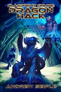 portada Blasphemy Online Volume 1: Dragon Hack