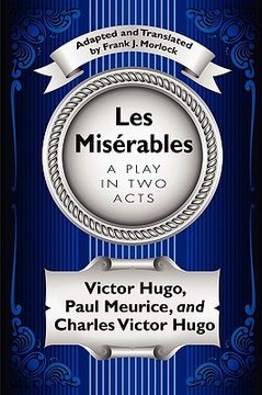 portada les misrables: a play in two acts (en Inglés)