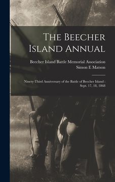 portada The Beecher Island Annual: Ninety-third Anniversary of the Battle of Beecher Island: Sept. 17, 18, 1868 (en Inglés)