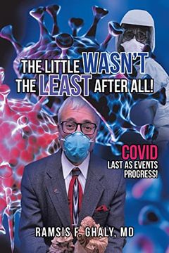 portada The Little Wasn'T the Least After All! Covid Last as Events Progress! (in English)