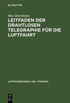 portada Leitfaden der Drahtlosen Telegraphie für die Luftfahrt (en Alemán)