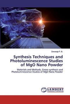 portada Synthesis Techniques and Photoluminescence Studies of MgO Nano Powder (en Inglés)
