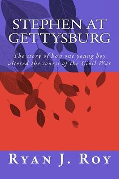 portada Stephen at Gettysburg (en Inglés)