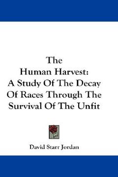 portada the human harvest: a study of the decay of races through the survival of the unfit (in English)