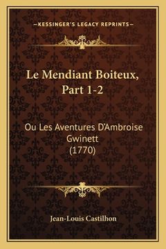 portada Le Mendiant Boiteux, Part 1-2: Ou Les Aventures D'Ambroise Gwinett (1770) (in French)