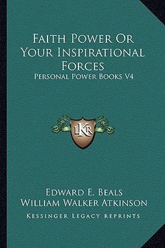 portada faith power or your inspirational forces: personal power books v4 (en Inglés)