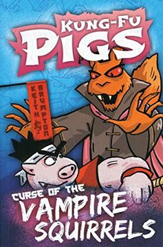 portada Curse of the Vampire Squirrels (Kung-Fu Pigs) (en Inglés)