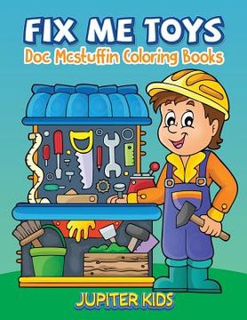 portada Fix Me Toys: Sock Stuffin Coloring Books (en Inglés)