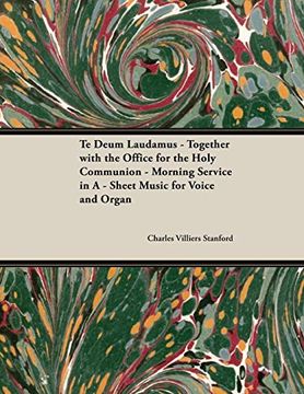 portada Te Deum Laudamus - Together With the Office for the Holy Communion - Morning Service in a - Sheet Music for Voice and Organ (en Inglés)