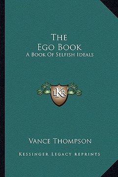 portada the ego book: a book of selfish ideals (en Inglés)