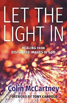 portada Let the Light in: Healing From Distorted Images of god (en Inglés)