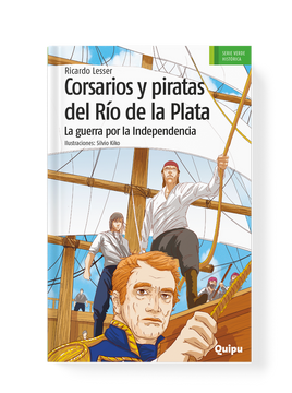 portada CORSARIOS Y PIRATAS DEL RÍO DE LA PLATA. LA GUERRA POR LA INDEPENDENCIA (in Spanish)