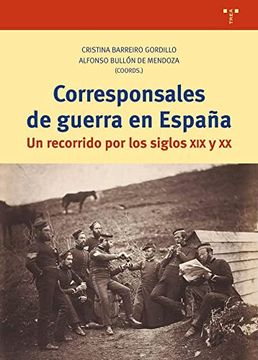 portada Corresponsales de Guerra en España: Un Recorrido por los Siglos xix y xx