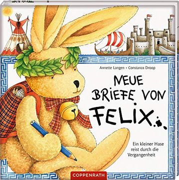 portada Neue Briefe von Felix. Ein Kleiner Hase Reist Durch die Vergangenheit (en Alemán)