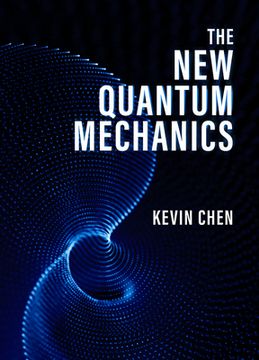 portada The New Quantum Mechanics (en Inglés)