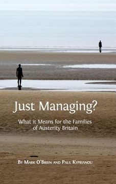 portada Just Managing?: What it Means for the Families of Austerity Britain (en Inglés)