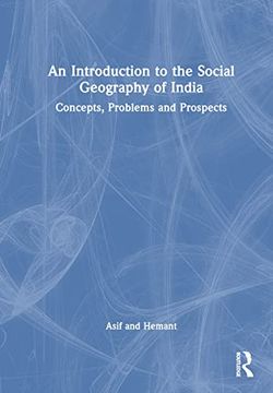 portada An Introduction to the Social Geography of India: Concepts, Problems and Prospects (en Inglés)