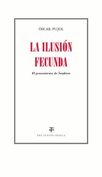 portada La Ilusión Fecunda (in Spanish)