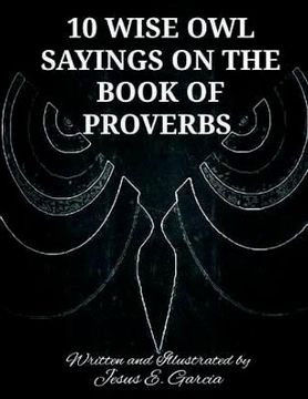 portada 10 Wise Owl Sayings on the Book of Proverbs (en Inglés)