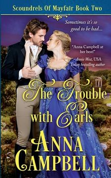portada The Trouble with Earls: Scoundrels of Mayfair Book 2 (in English)