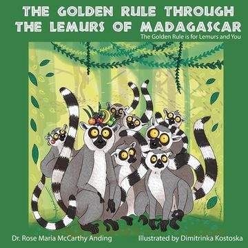 portada The Golden Rule Through the Lemurs of Madagascar (en Inglés)