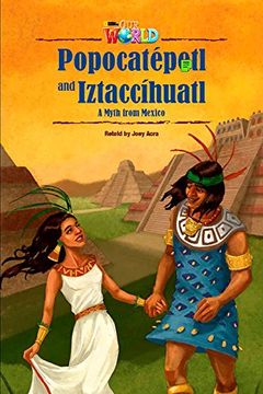 portada Our World Readers: Popocatepetl and Iztaccihuatl: British English (Our World Readers (British English)) 