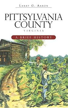 portada Pittsylvania County, Virginia: A Brief History (en Inglés)