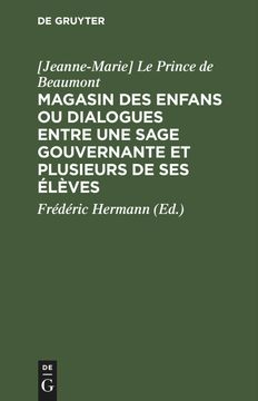 portada Magasin des Enfans ou Dialogues Entre une Sage Gouvernante et Plusieurs de ses Élèves (en Francés)