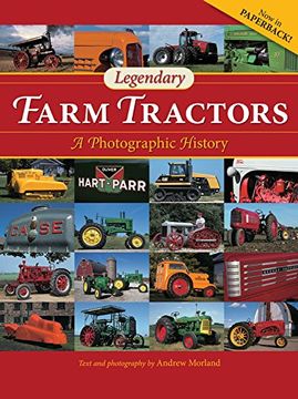 portada Legendary Farm Tractors: A Photographic History (en Inglés)