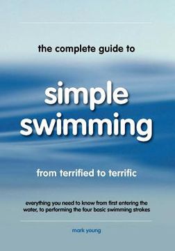 portada the complete guide to simple swimming (en Inglés)