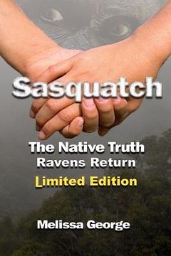 portada Sasquatch, the Native Truth, Ravens Return (in English)