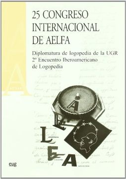 portada 25 Congreso internacional de aelfa/diplomatura de Logopedia (Actas)