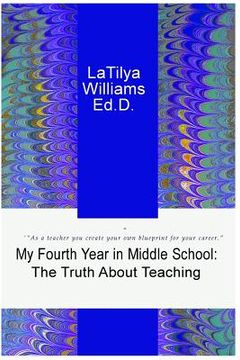 portada My Fourth Year in Middle School: The Truth About Teaching (in English)