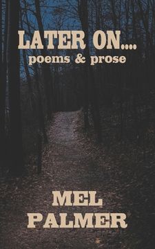 portada Later On: poems and prose (en Inglés)