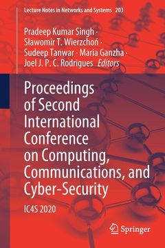 portada Proceedings of Second International Conference on Computing, Communications, and Cyber-Security: Ic4s 2020 (en Inglés)