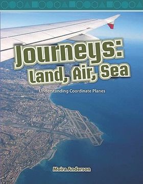 portada journeys: land, air, sea: understanding grid coordinates (en Inglés)
