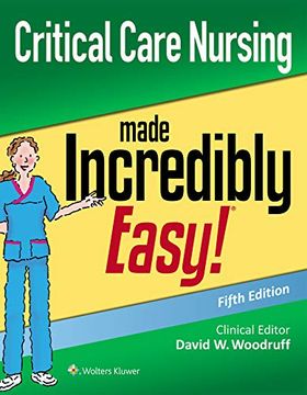 portada Critical Care Nursing Made Incredibly Easy (Incredibly Easy! Series®) (en Inglés)