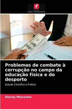 portada Problemas de Combate à Corrupção no Campo da Educação Física e do Desporto (in Portuguese)