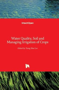 portada Water Quality, Soil and Managing Irrigation of Crops (en Inglés)