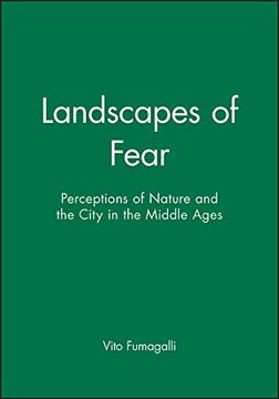 portada Landscapes of Fear: Perceptions of Nature and the City in the Middle Ages (in English)