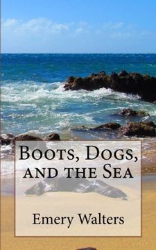 portada Boots, Dogs, and the Sea