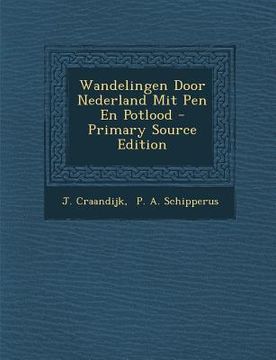portada Wandelingen Door Nederland Mit Pen En Potlood