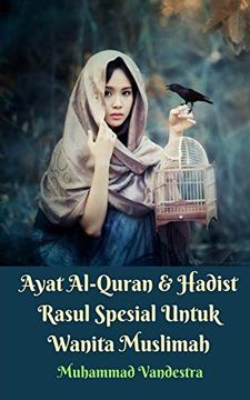 portada Ayat Al-Quran dan Hadist Rasul Spesial Untuk Wanita Muslimah (en Inglés)