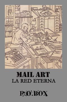 portada Mail Art "La Red Eterna": P. O. Box